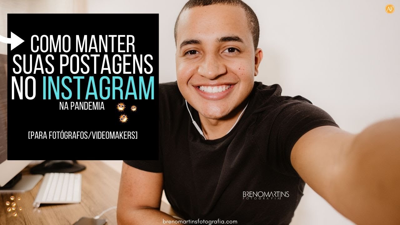 Como manter suas postagens no Instagram na pandemia [Para Fotógrafos e Videomakers]
