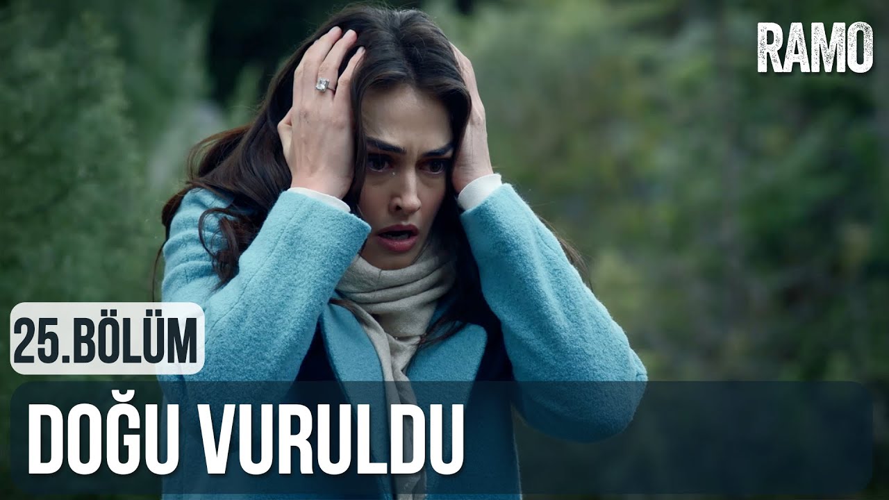 Doğu Vuruldu | Ramo 25.Bölüm