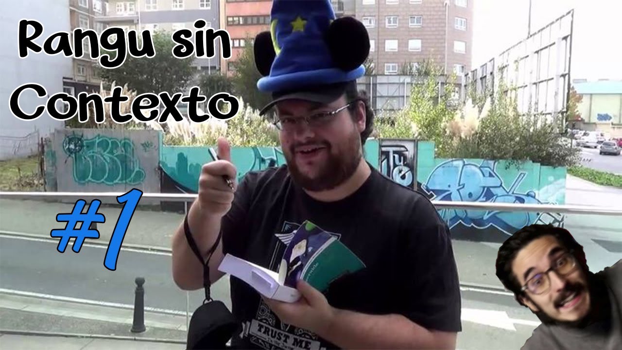 Momentos sin Contexto de RanguGamer N° 1