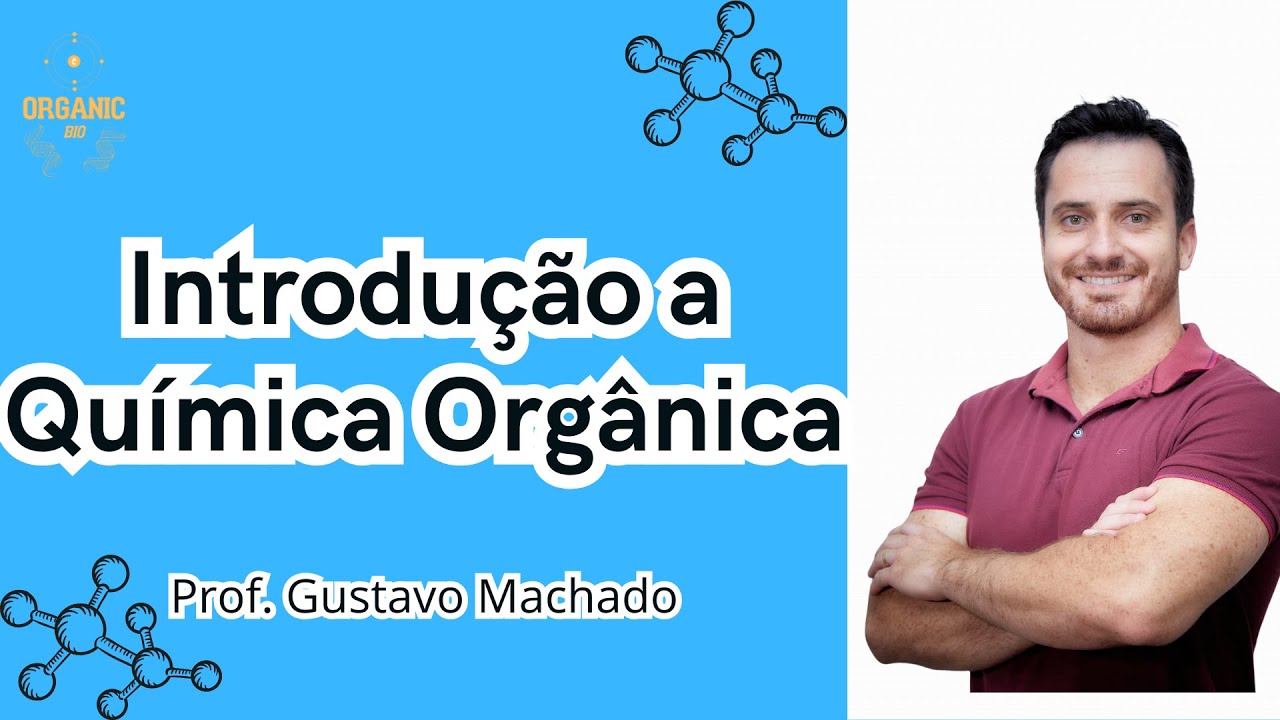 Introdução à Química Orgânica - Ligações Covalentes - OrganicBio