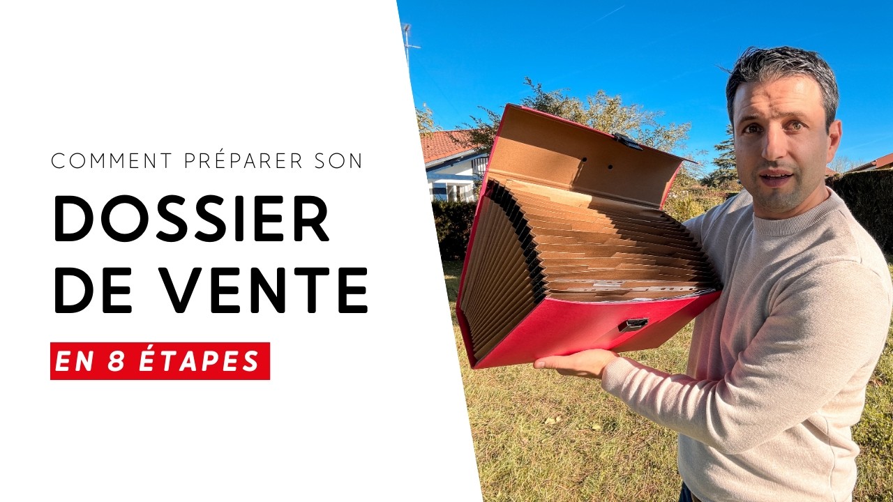 Comment préparer le dossier de mise en vente d’un bien immobilier ?