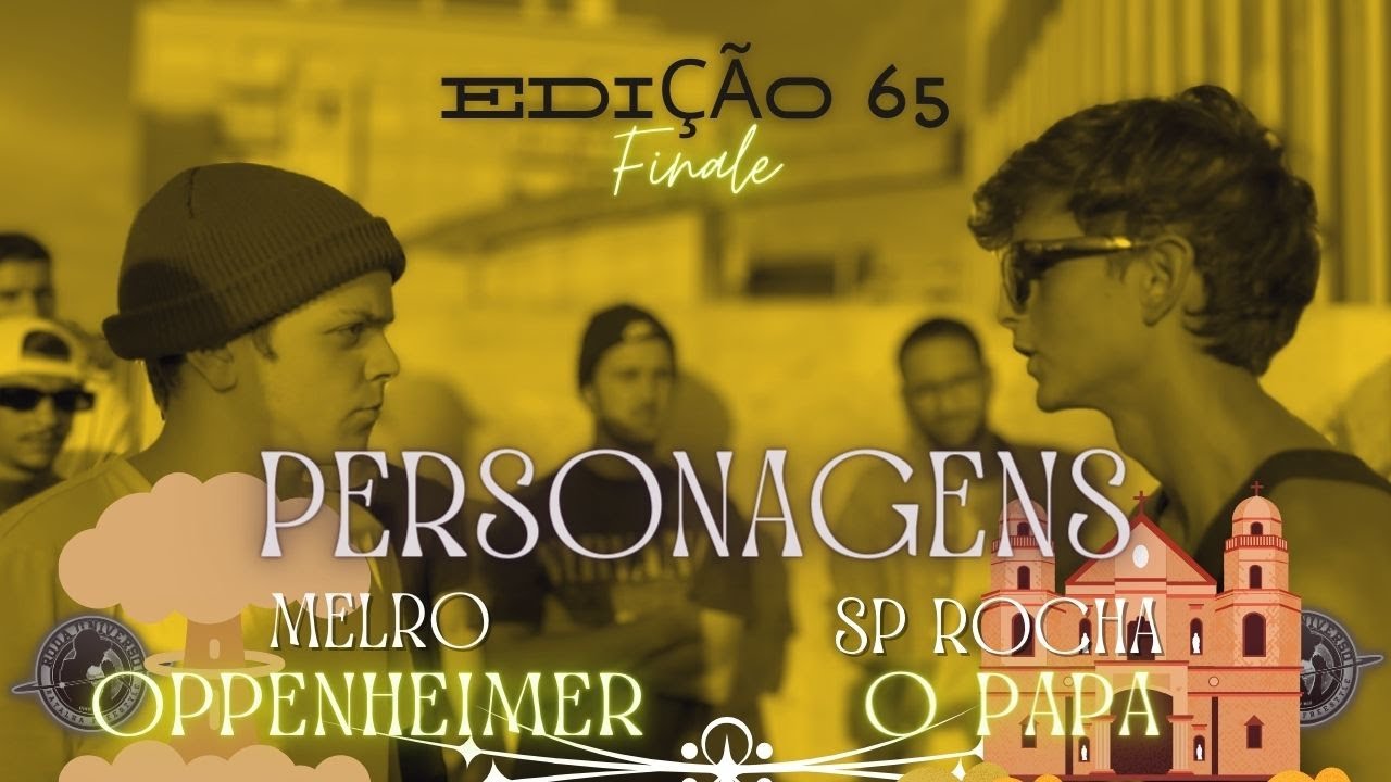 (O PAPA) SP ROCHA X (OPPENHEIMER) MELRO | FINAL | 65ª EDIÇÃO 