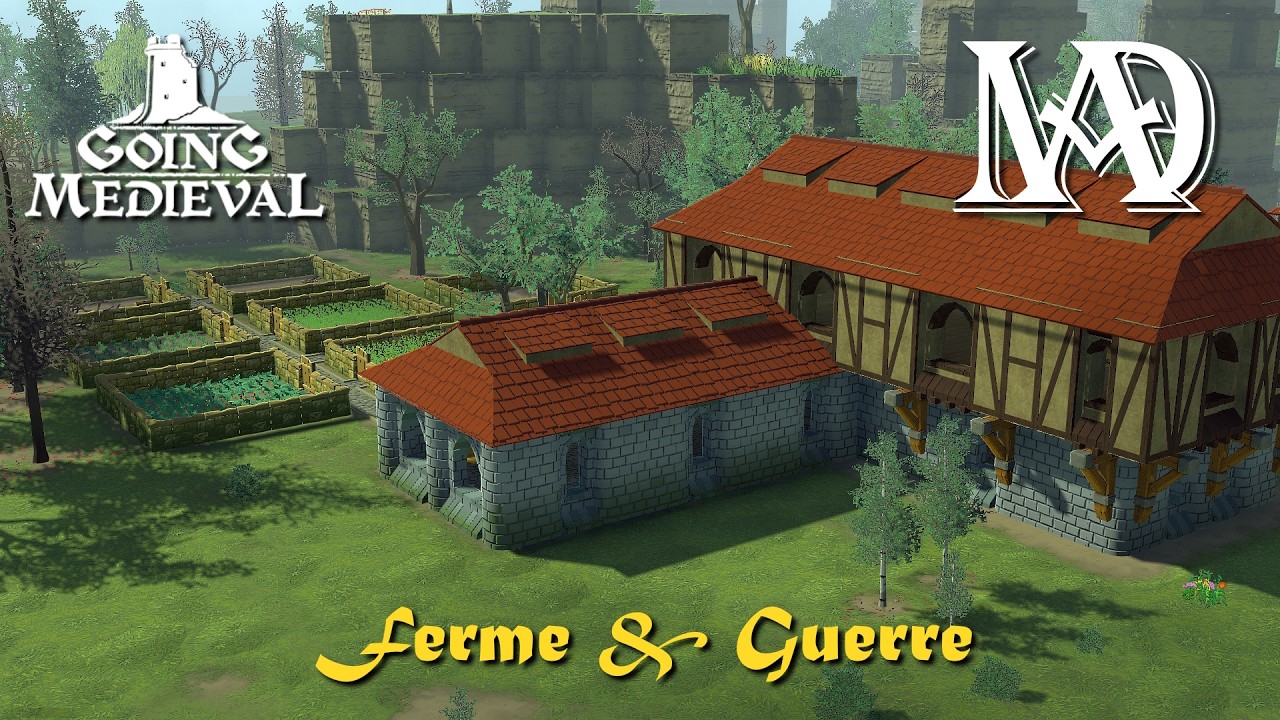 Going Medieval - FERME & GUERRE !! #s7e60