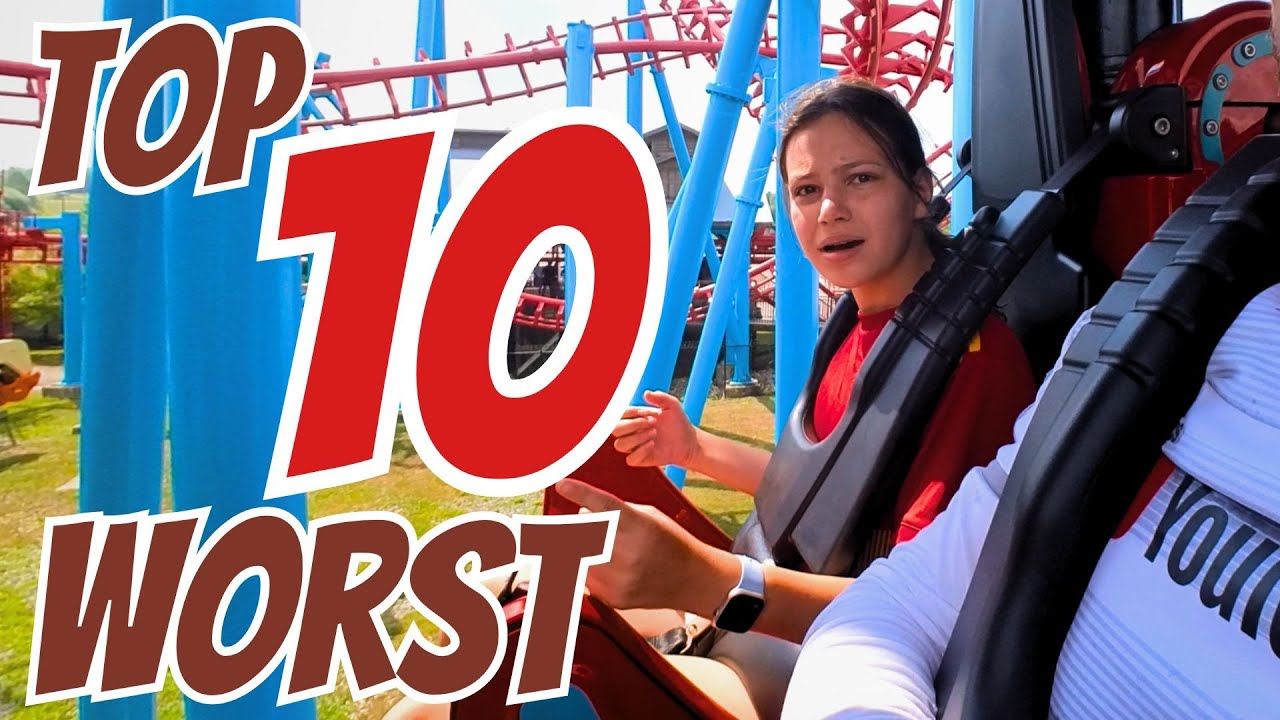 NEVER AGAIN!! Our Top 10 WORST Roller Coasters.