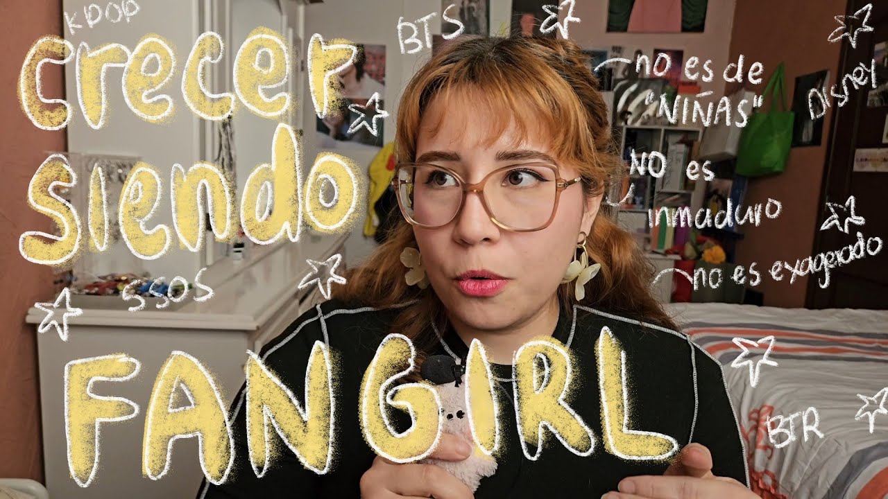 🌟 Ser fangirl en un mundo que se burla de lo que amas