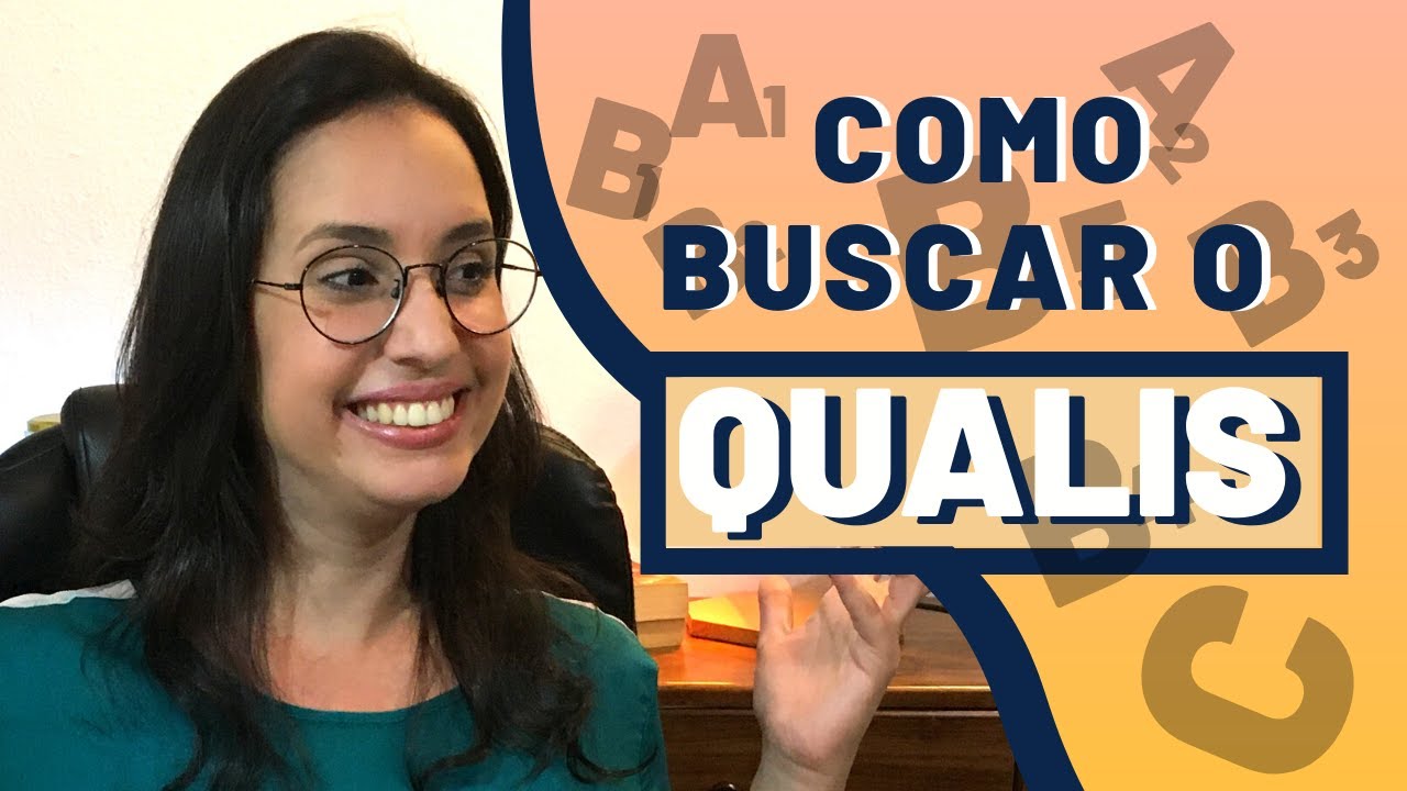 O QUE É E COMO BUSCAR O QUALIS DE UMA REVISTA CIENTÍFICA? (passo a passo)