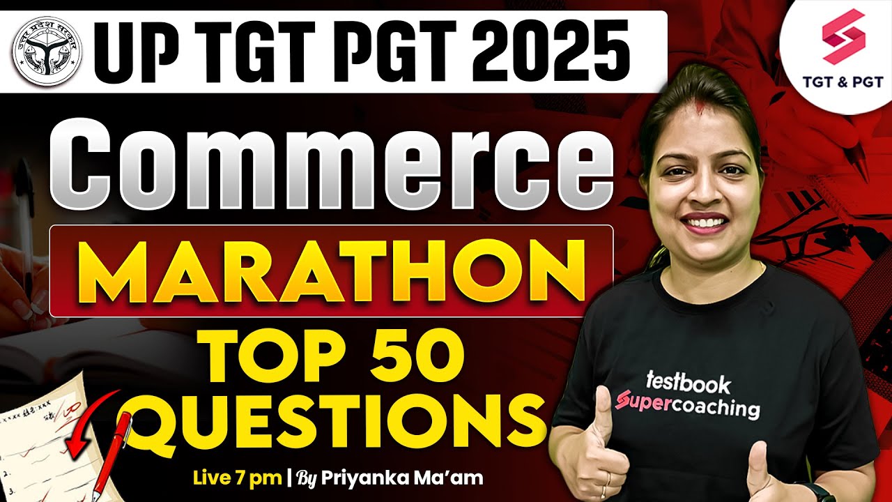 UP TGT PGT Commerce Marathon 2025 | UP TGT PGT Commerce Questions By Priyanka Ma'am