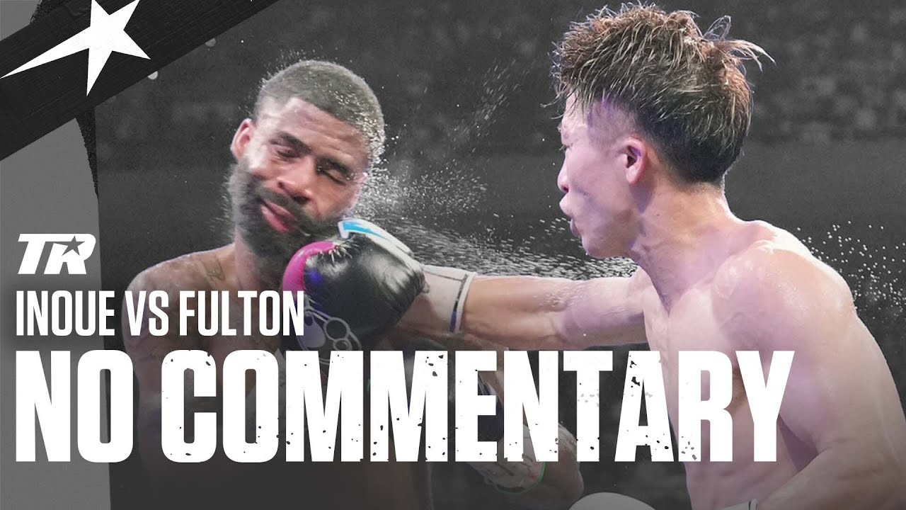 Naoya Inoue Vs Stephen Fulton | JULY 25, 2023 | NO COMMENTARY