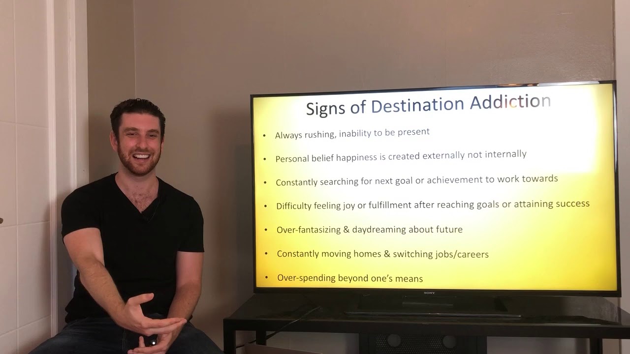 Destination Addiction
