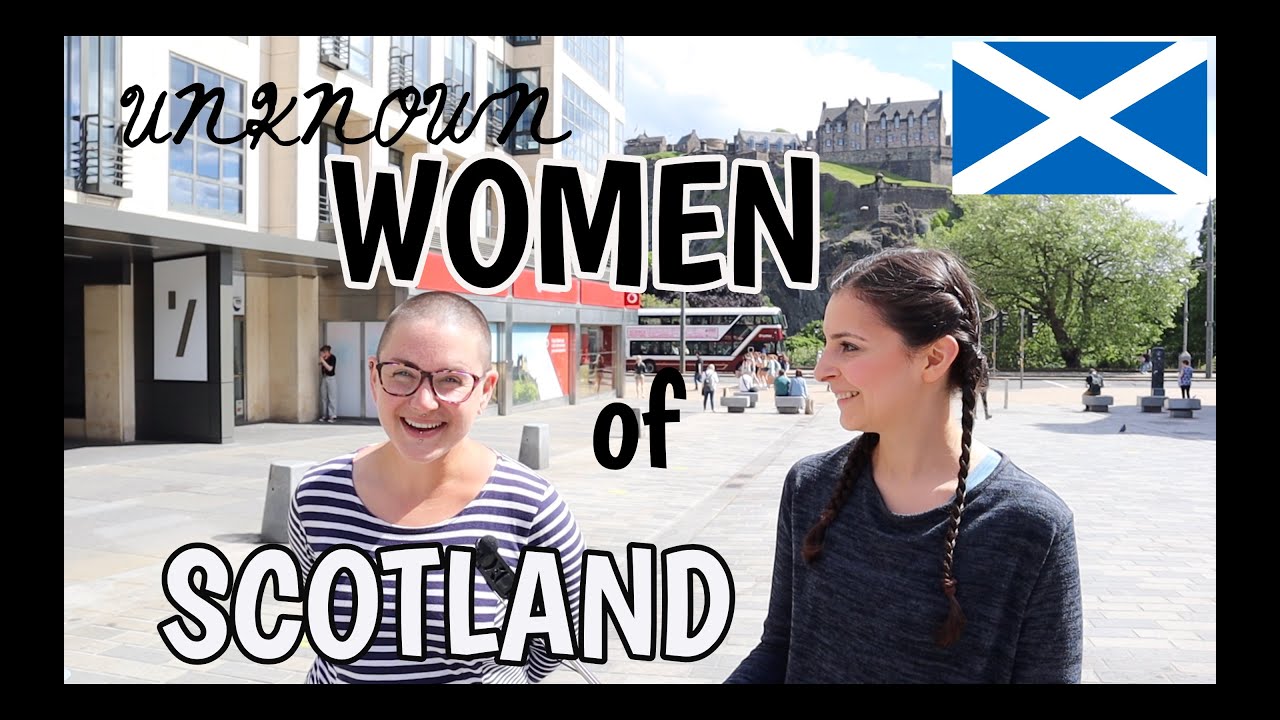 Unknown History of Women in Scotland - Edinburgh