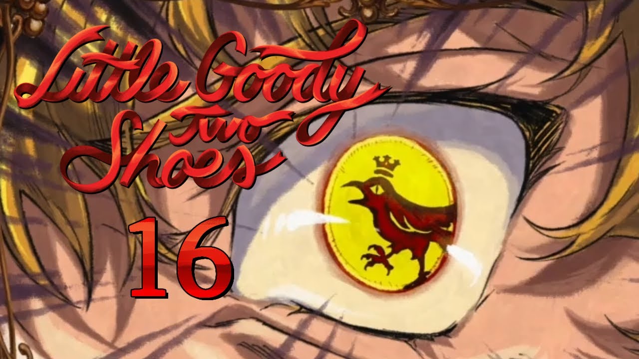 [16] 👠 Little Goody Two Shoes - Wir BRAUCHEN diese Mühle