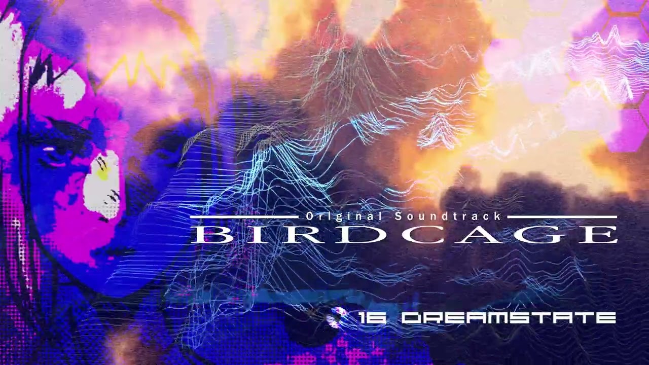 BIRDCAGE Original Soundtrack Sample - 16 DREAMSTATE