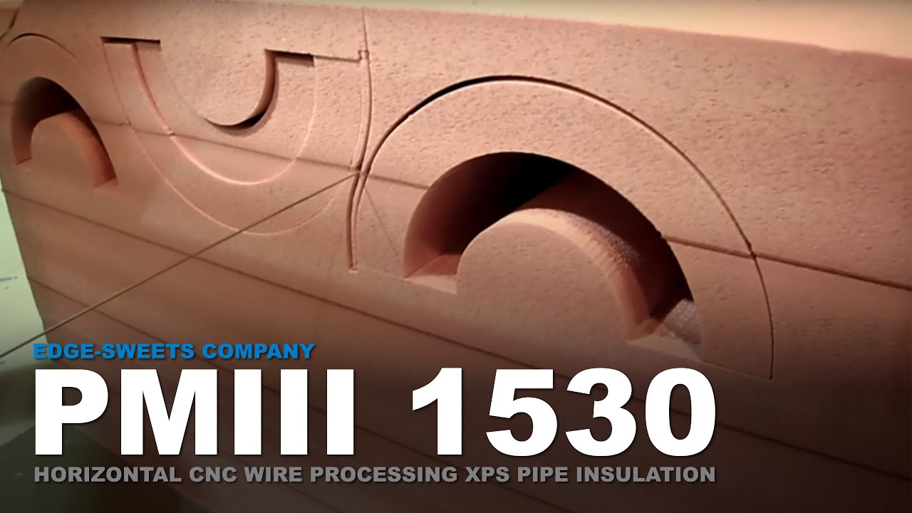 PMIII 1530 - Horizontal CNC Wire Cutting Extruded Polystyrene (XPS) Pipe Insulation | Edge-Sweets