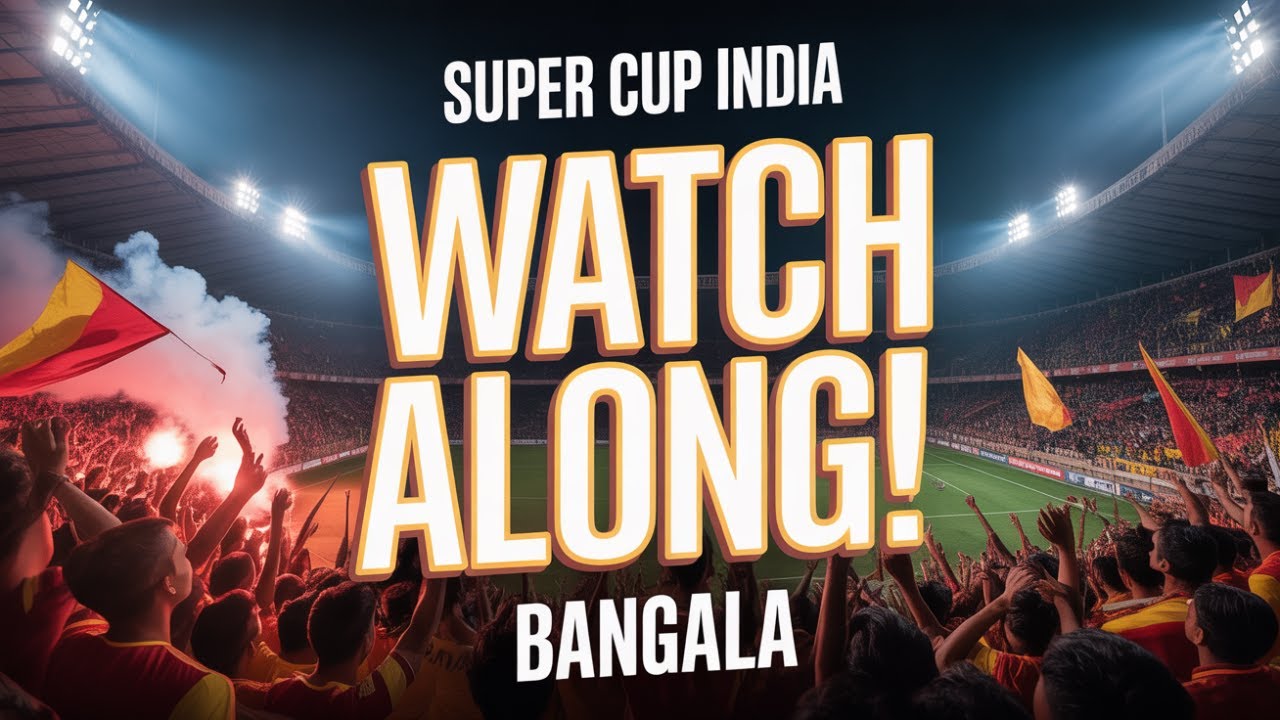 East Bengal FC VS Dempo SC ||  Super Cup India || WATCH ALONG Bangala