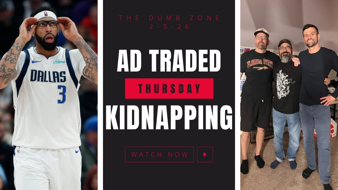 The Dumb Zone 2-5-26 LIVE STREAM