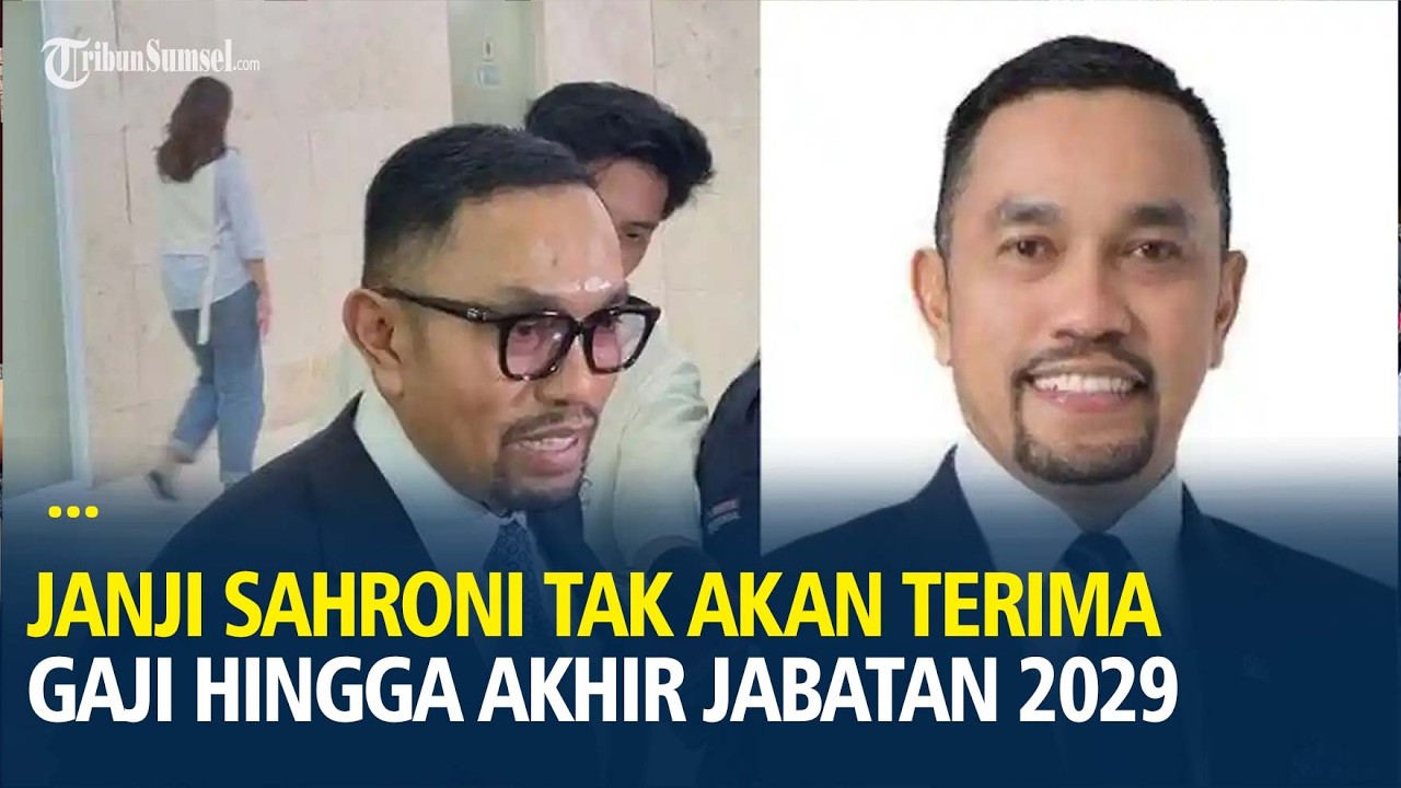 Janji Sahroni Tak akan Terima Gaji Hingga Akhir Jabatan 2029, Kini Kembali Aktif di DPR