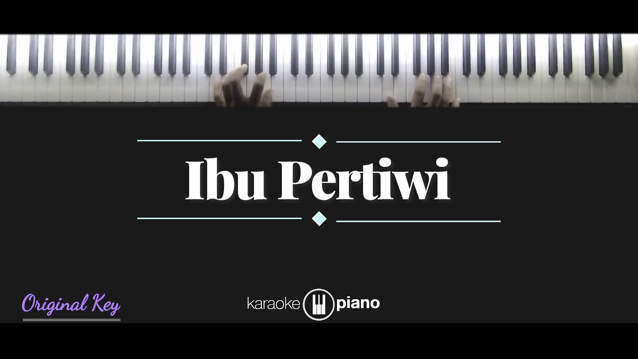 Ibu Pertiwi (KARAOKE PIANO)