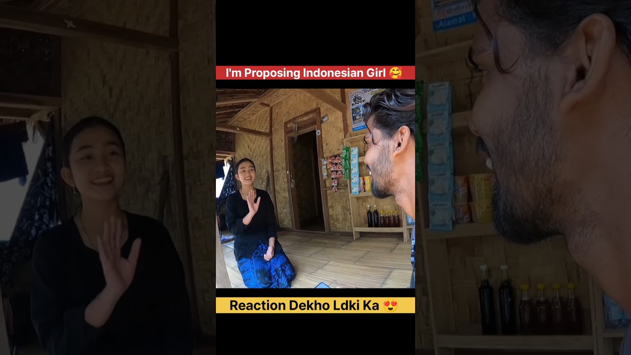 🥰 Proposing a Indonesia girl for marriage 🇮🇩