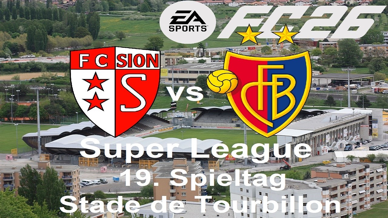 EA SPORTS FC26 S03E33 Super League 19. Spieltag in Sion