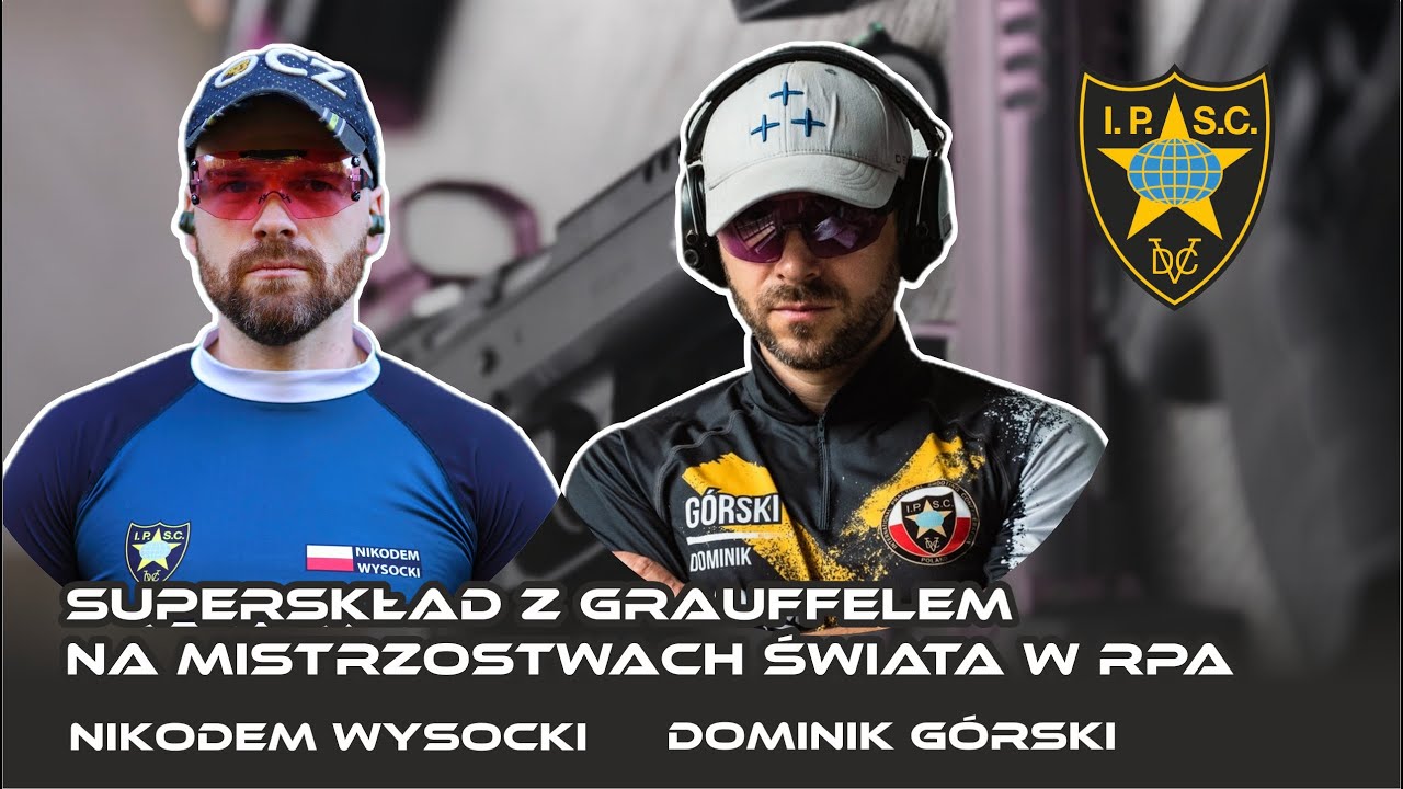 Szybciej i Celniej: Dominik Górski i superskład z Grauffelem na Mistrzostwach Świata w RPA