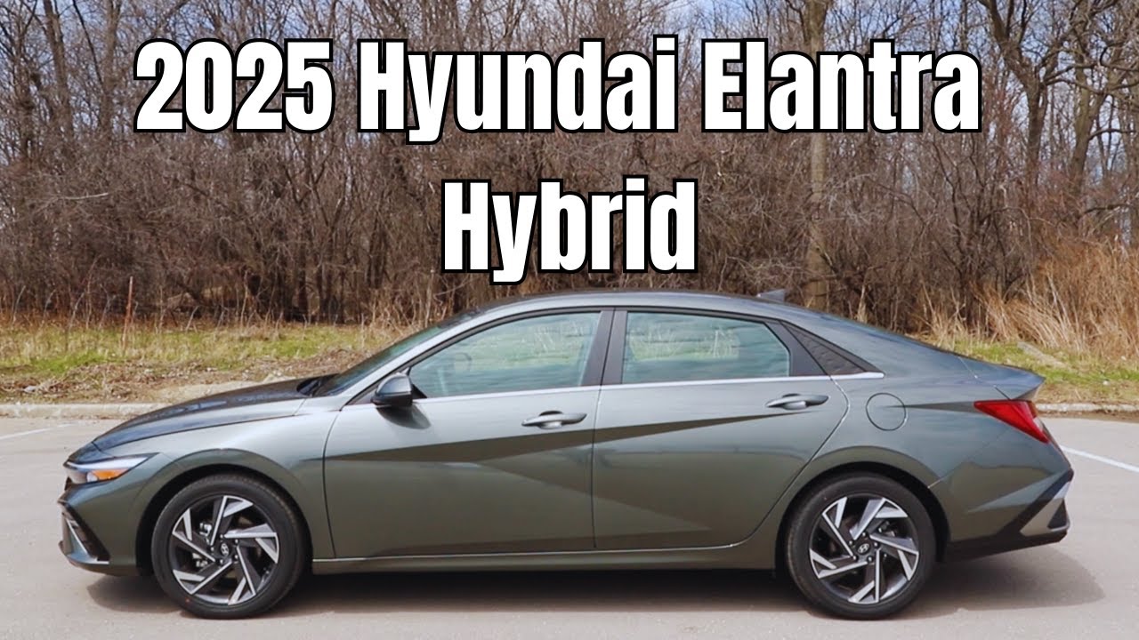 2025 Hyundai Elantra Hybrid - Money Saver