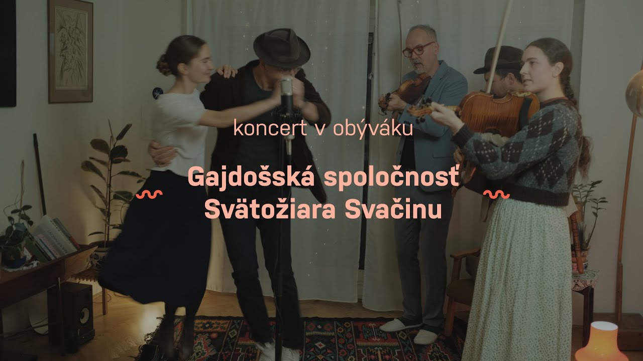 #4 | Koncert v obýváku: Gajdošská spoločnosť Svätožiara Svačinu