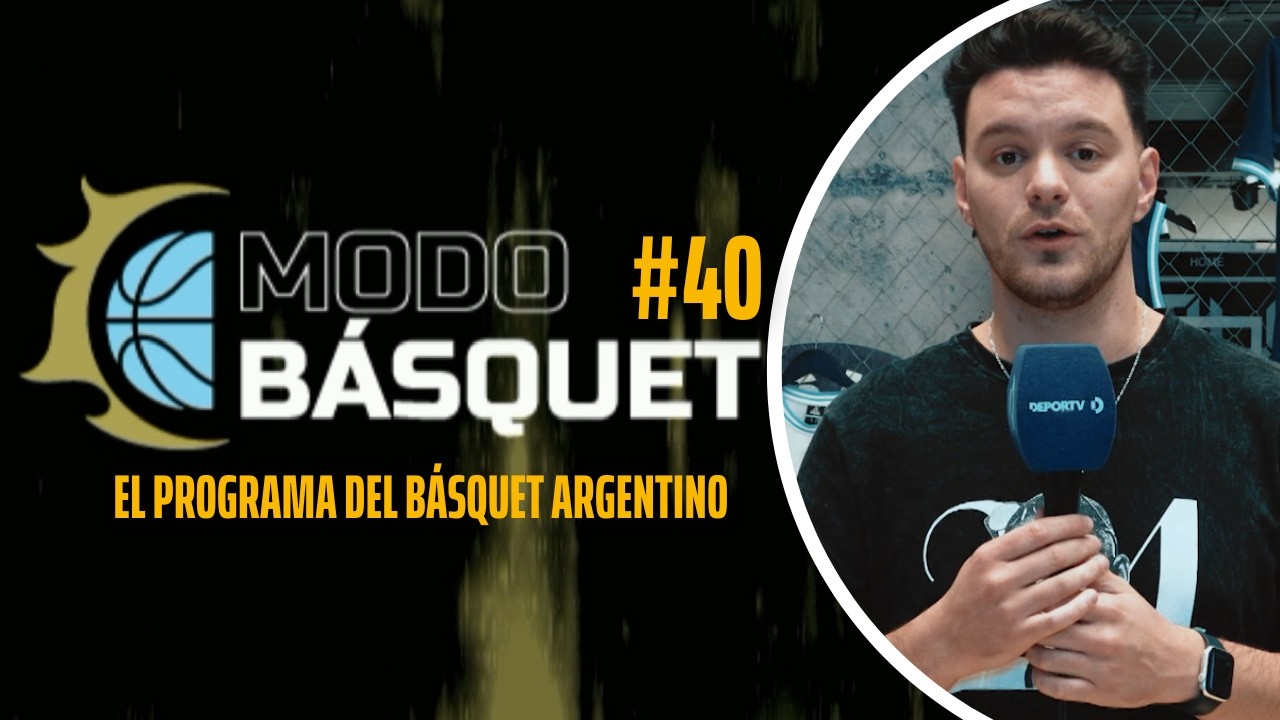 Modo Básquet 🏀Vuelve a jugar la Selección Nacional, entrevista con Gregorio Martínez y más - #40