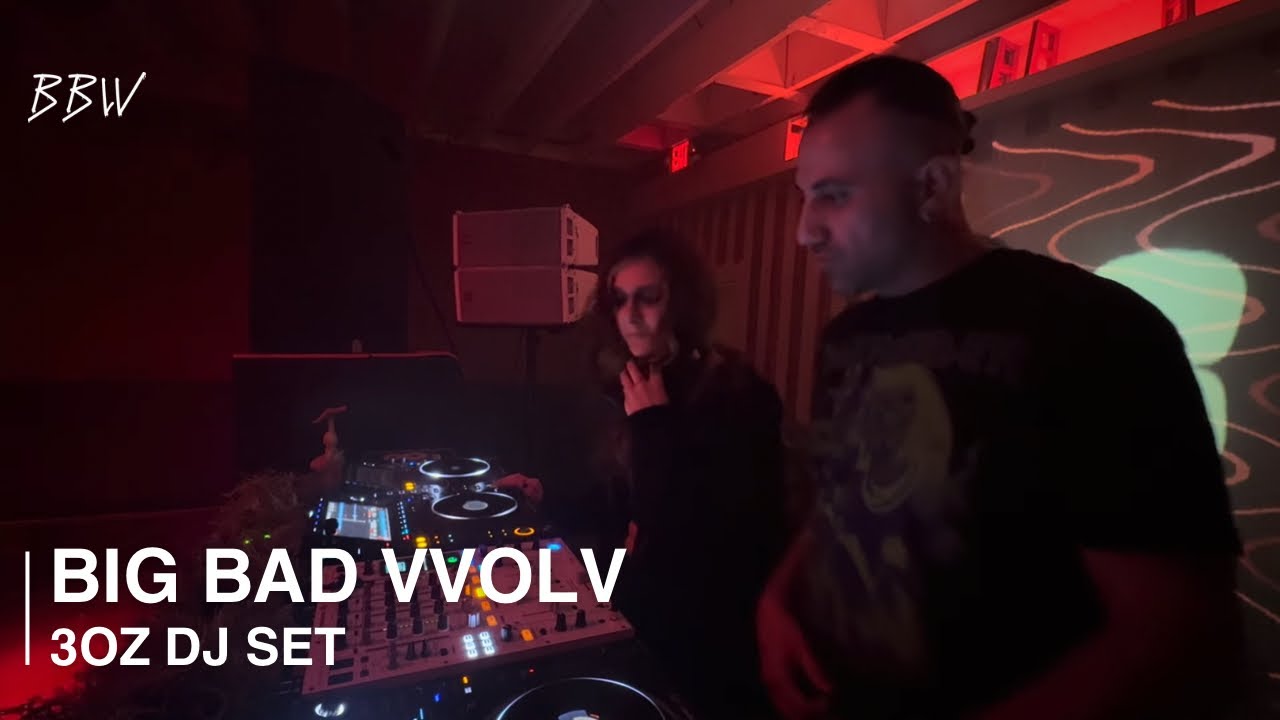BIG BAD VVOLV - 3OZ DJ SET