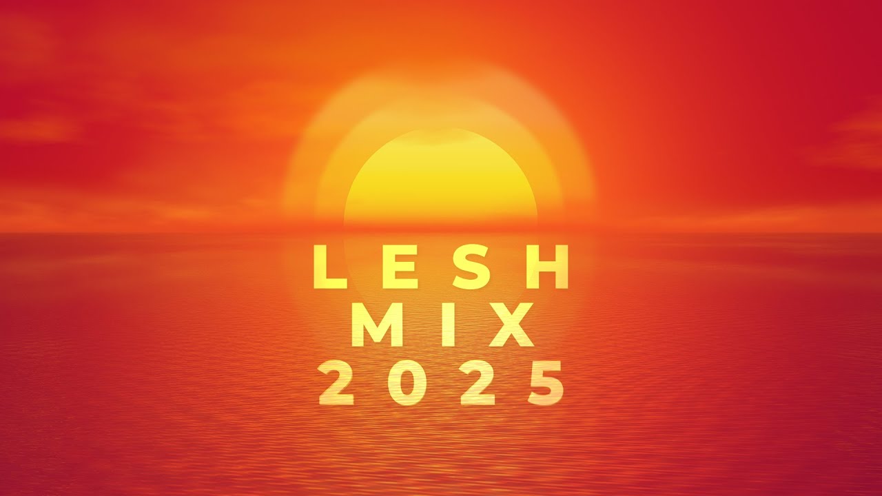 Lesh Mix 2025