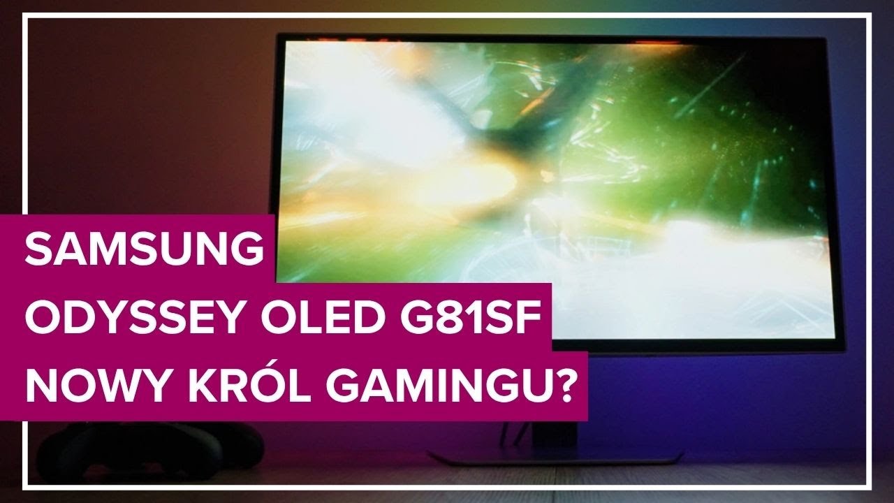 Samsung Odyssey OLED G81SF test | Nowy kr&oacute;l gamingu?