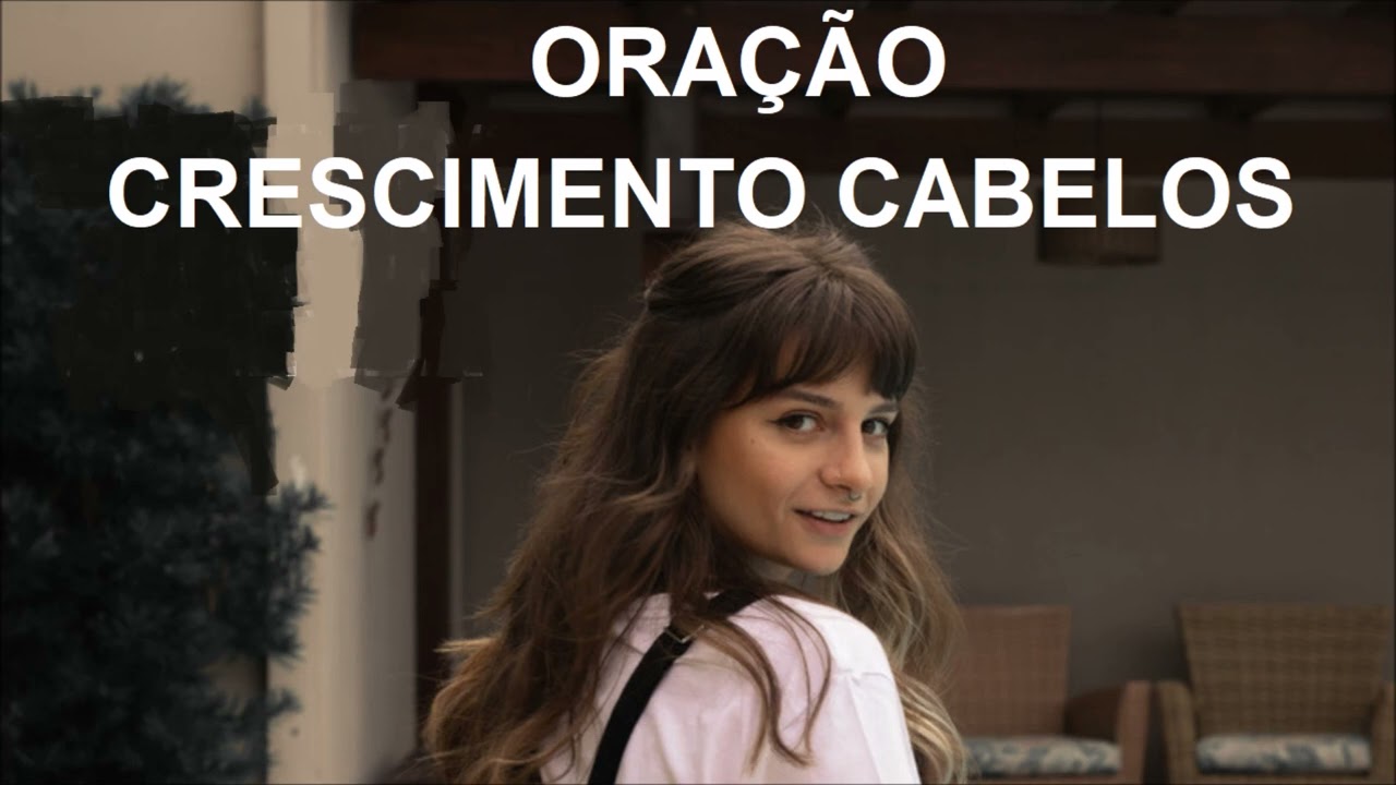 ORAÇÃO CRESCIMENTO DOS CABELOS