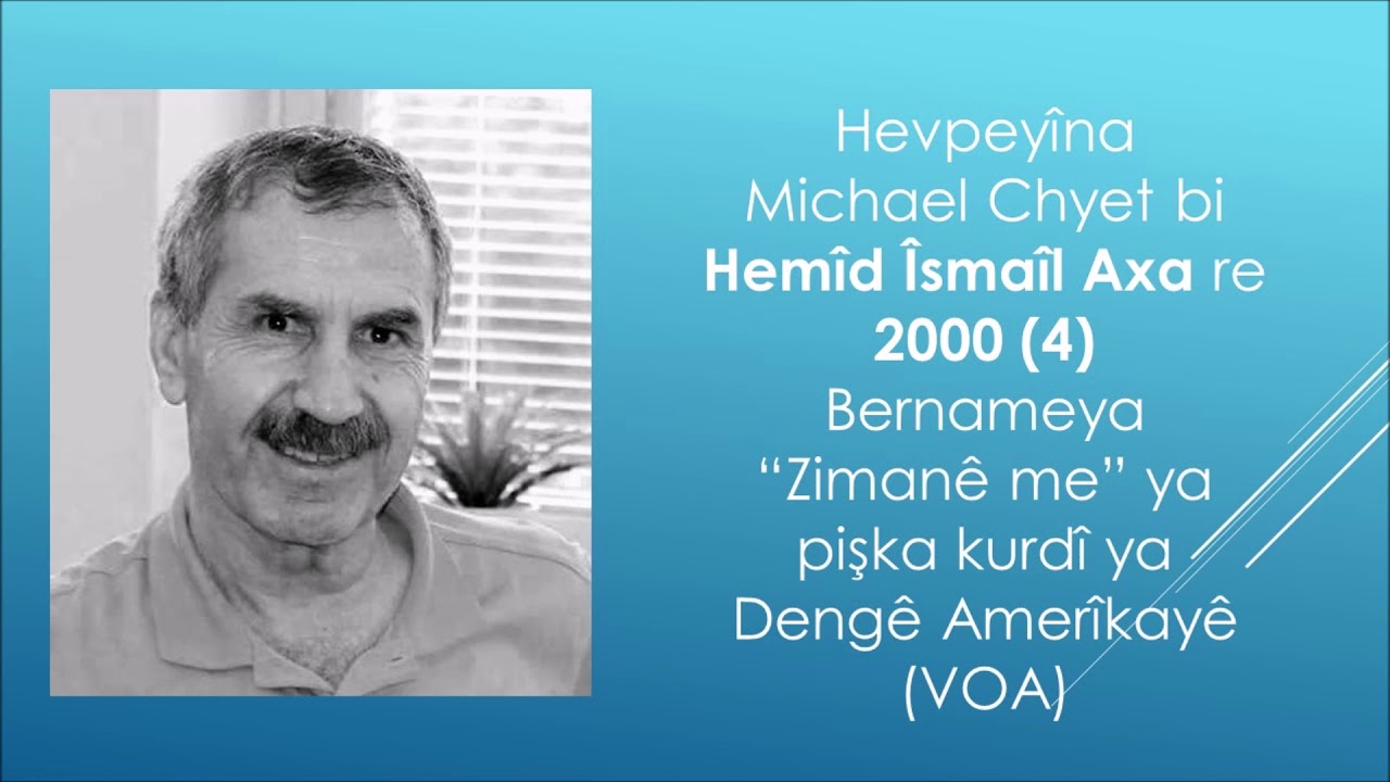 Hevpeyivîna Michael Chyet bi Hemîd Îsmaîl Axa re (2000) (4)
