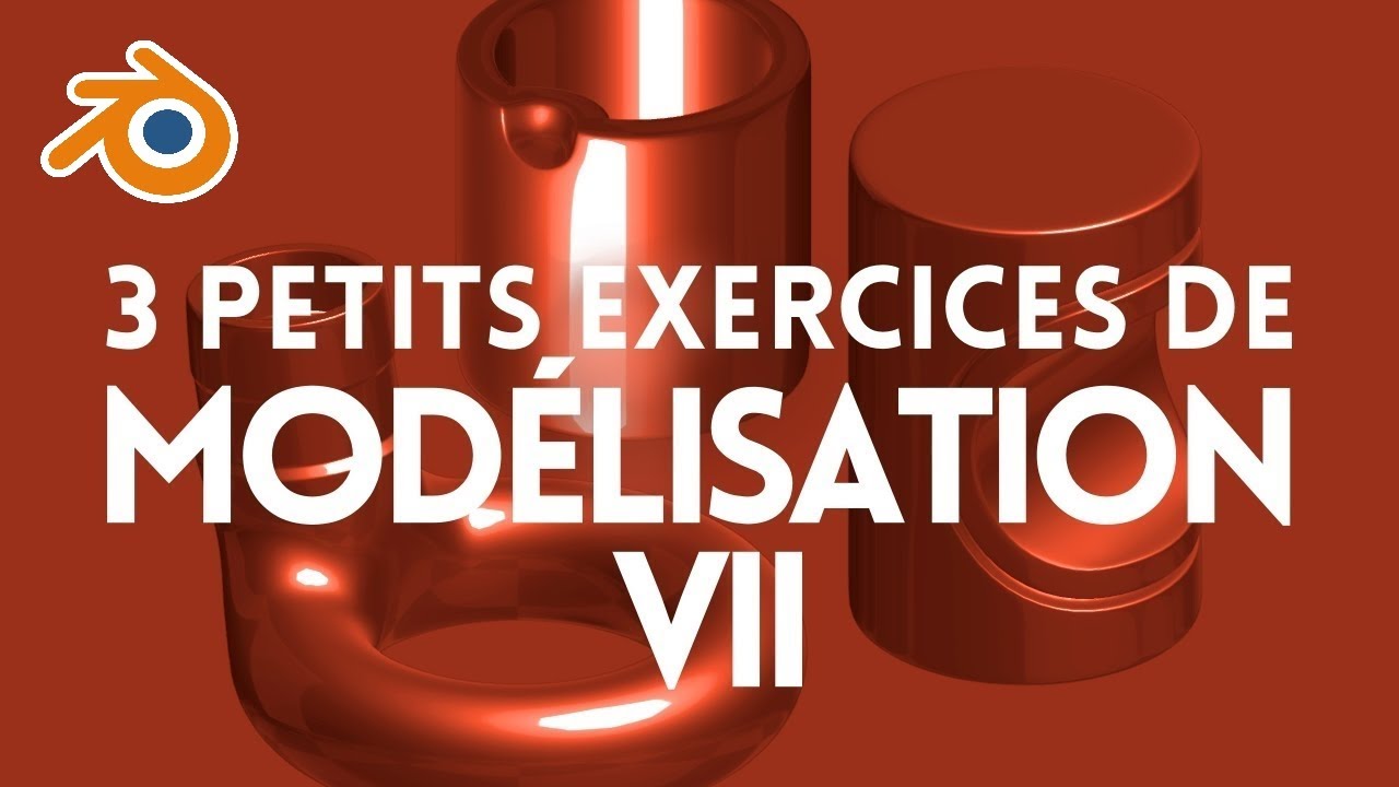 Blender : 3 Petits Exercices de Modélisation VII