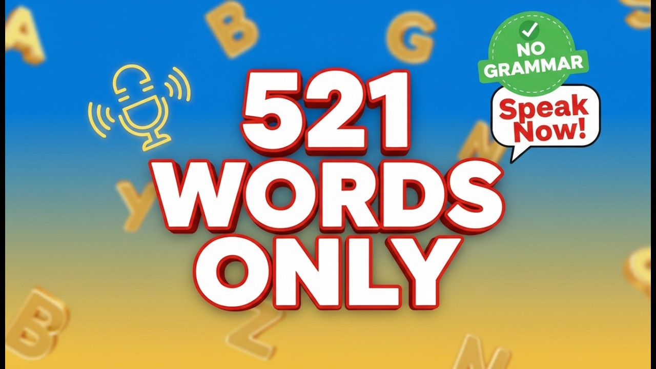 Speak English With Only 521 Words! 🎯 No Grammar  Daily Speaking Practice