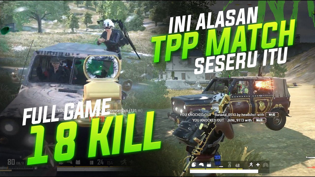 NGAKAK !! INI ALASAN MATCH TPP SESERU ITUUU !! FULL GAME 18 KILL !! #pubg