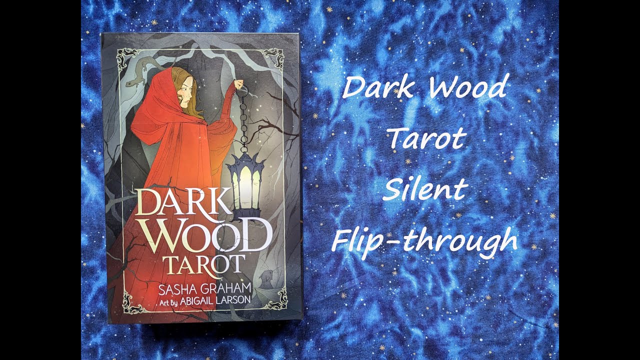 Dark Wood Tarot - Silent Flip-through