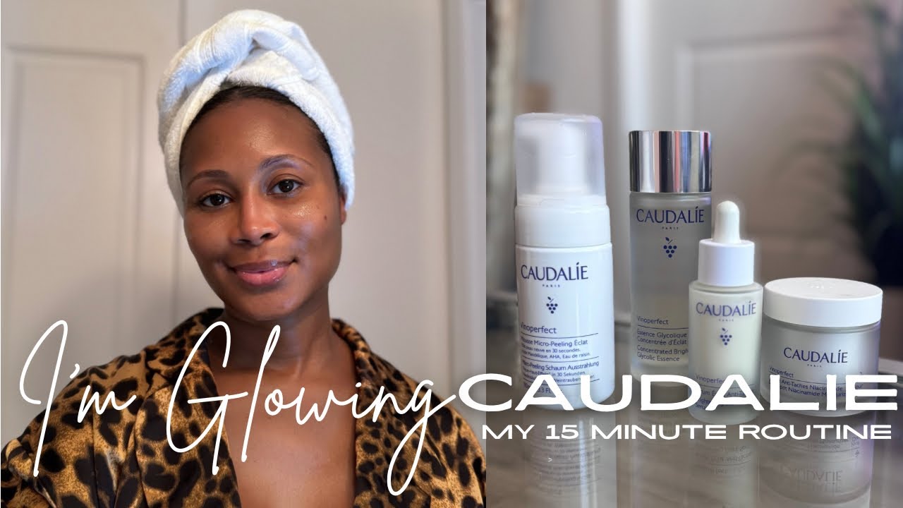 Let’s Glow • My 15 Minute Caudalie Face Routine • I’m Anti Aging! 
