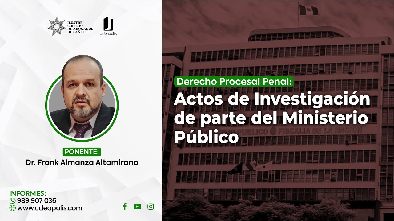 Actos de Investigación de Parte del Ministerio Público | Frank Almanza Altamirano