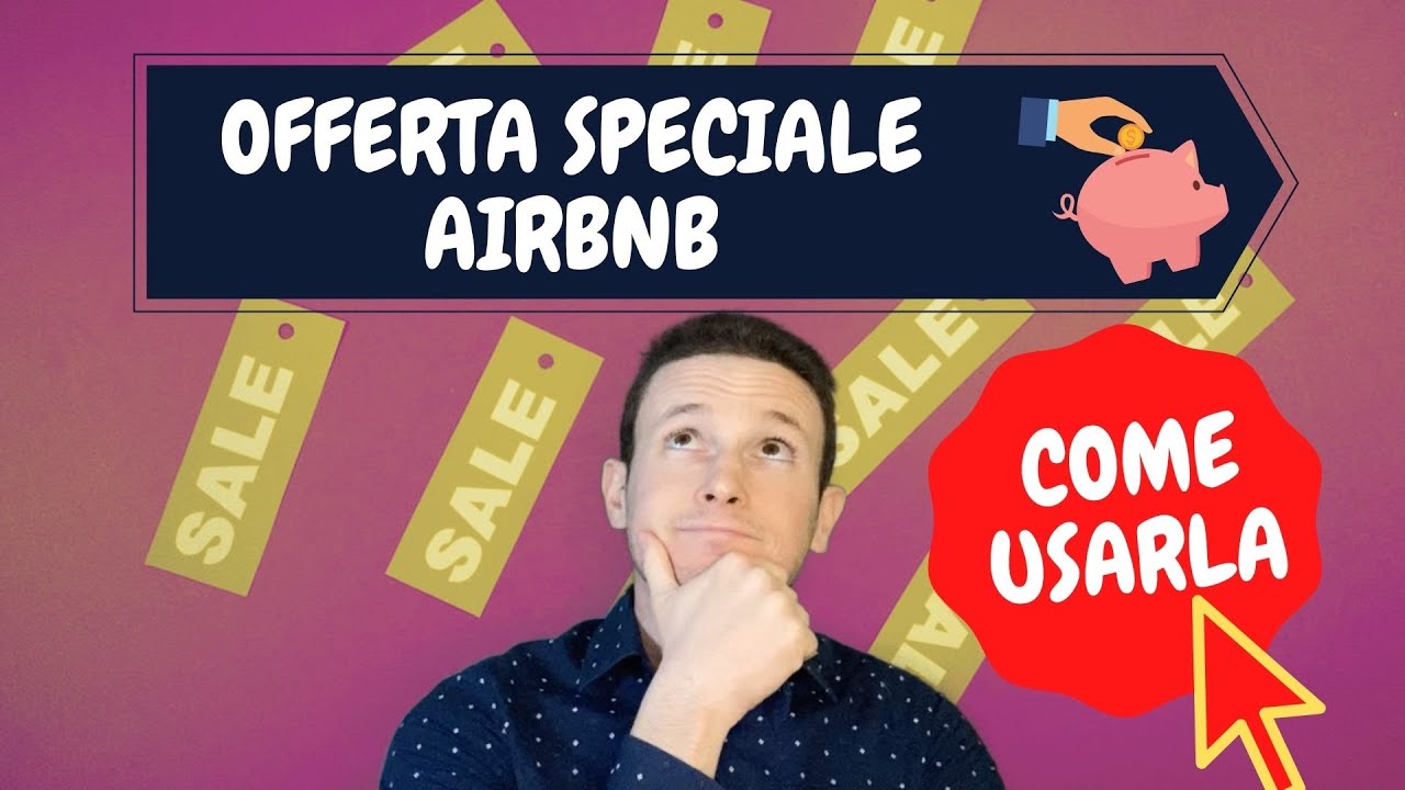 Offerta speciale Airbnb: ecco come usarla [Pillole di Airbnb n&deg; 38]