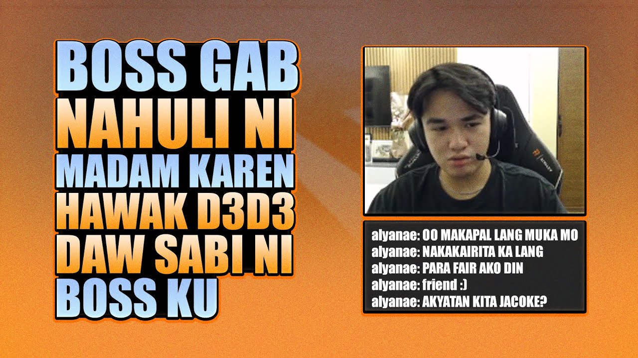 BOSS GAB NAHULI NI MADAM KAREN, HAWAK D3D3 PA MORE PAPS!