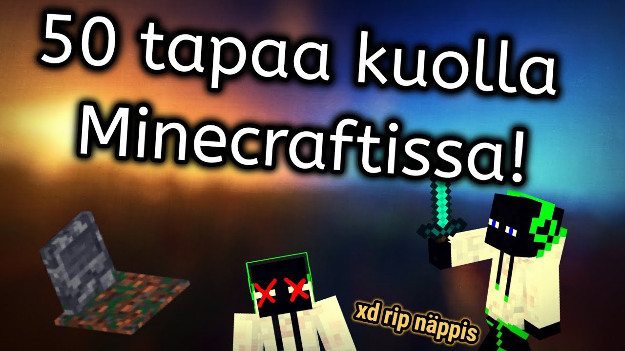 50 tapaa kuolla Minecraftissa | Minecraft
