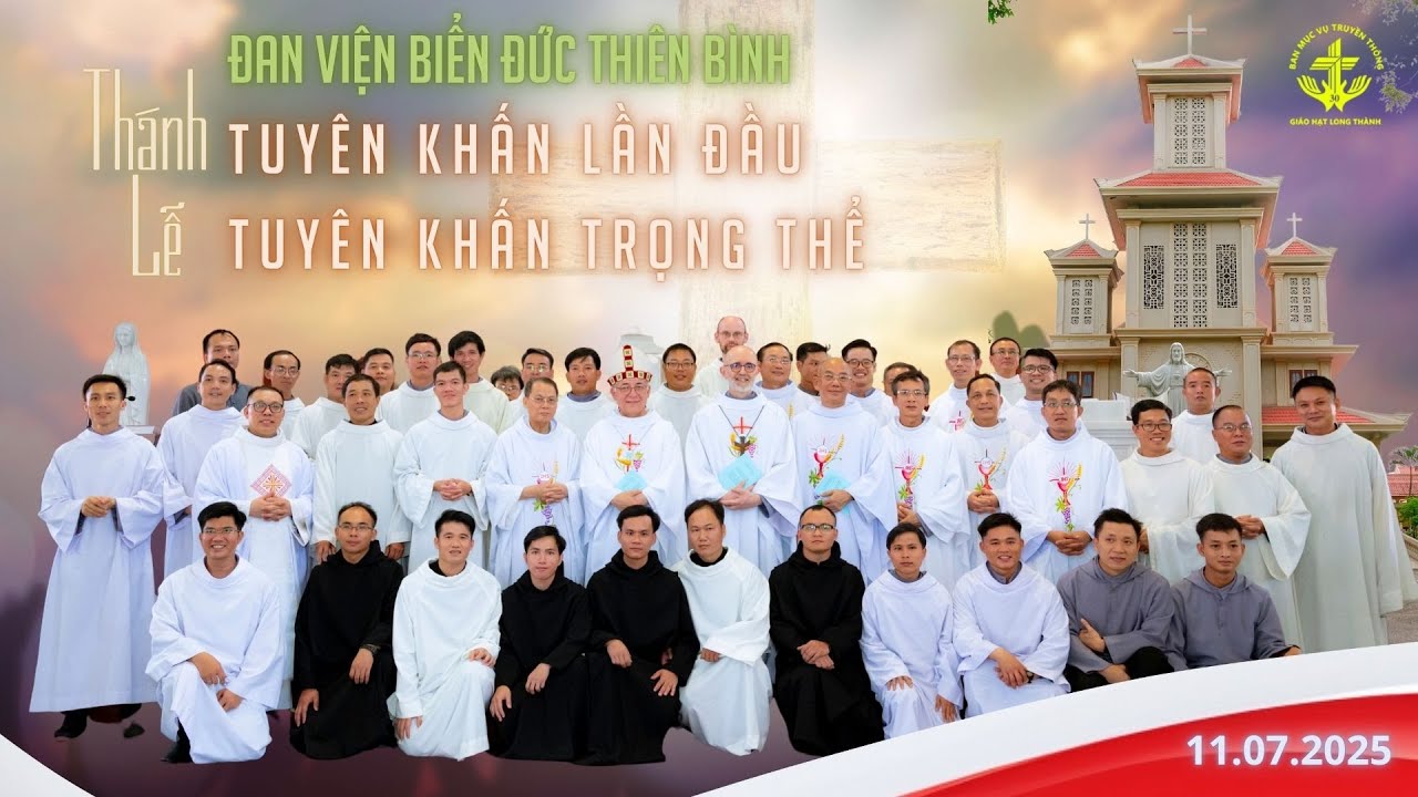 ĐAN VIỆN BIỂN ĐỨC THIÊN BÌNH | THÁNH LỄ TUYÊN KHẤN LẦN ĐẦU VÀ TUYÊN KHẤN TRỌNG THỂ | 11.07.2025