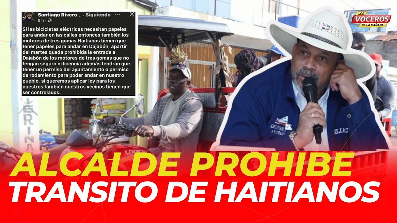 ALCALDE DE DAJABON PROHIBE EL TRANSITO DE MOTORES DE HAITIANOS