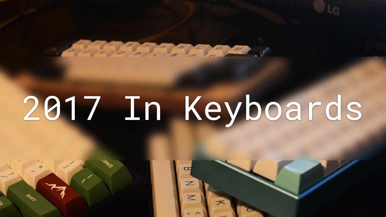 Keyboard Year In Review // 2017