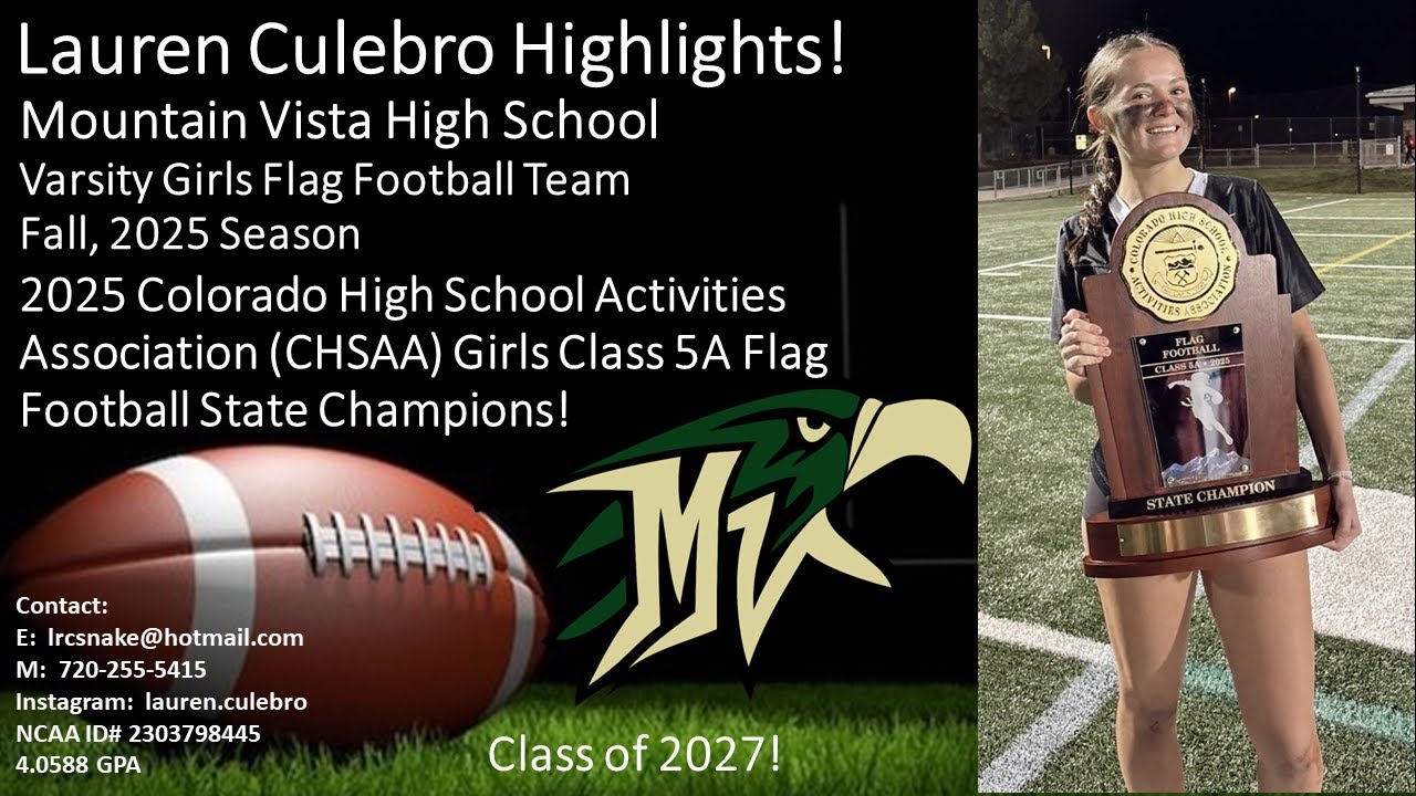 Lauren Culebro - MVHS Varsity Flag Football 2025 Highlights - CO Girls Class 5A State Champions!