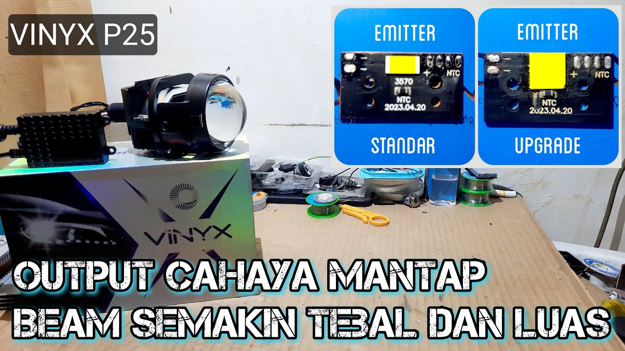 SIMAK⁉️ Upgrade Biled Vinyx P25 Menggunakan Emitter MCP7070 24C @80 Watt
