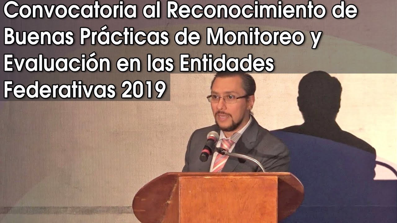 Convocatoria Buenas Prácticas de M&E en las entidades Federativas 2019 I CONEVAL