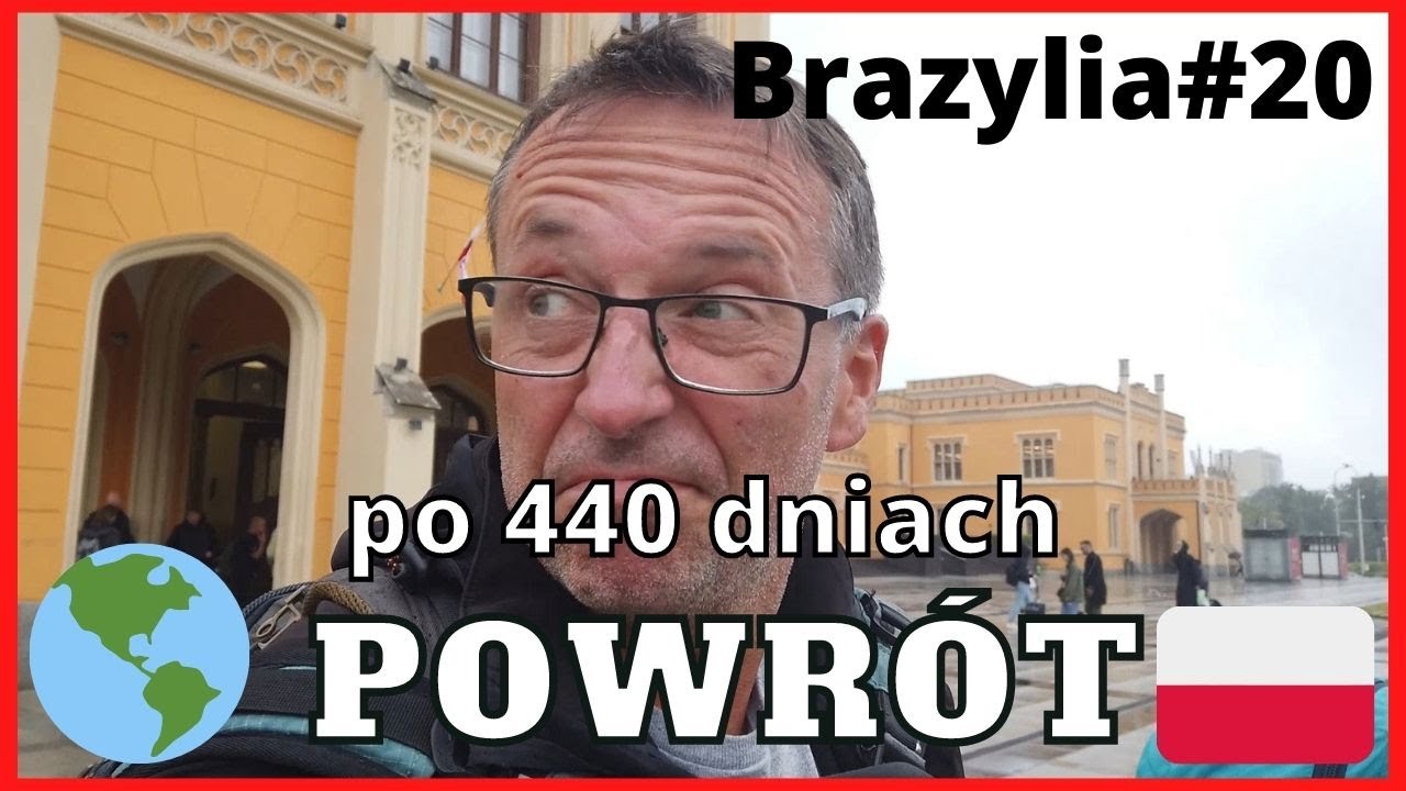 Brazylia#20 Powrót po 440 dniach podróży.
