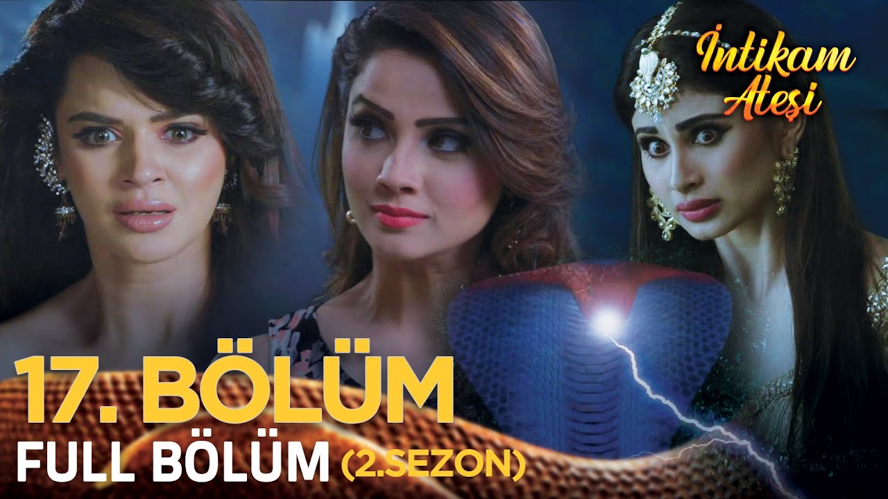İntikam Ateşi Hint Dizisi 2. Sezon 17. Bölüm