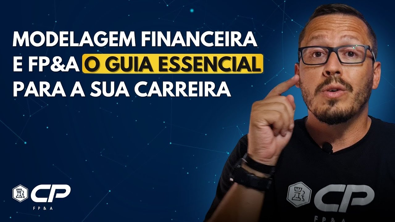Modelagem Financeira e FP&A o guia essencial para sua carreira
